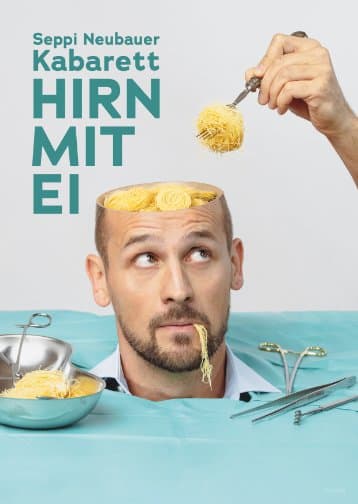 Seppi Neubauer – Hirn mit Ei