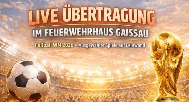 Public Viewing der Fußball-WM 2026 im Feuerwehrhaus Gaißau