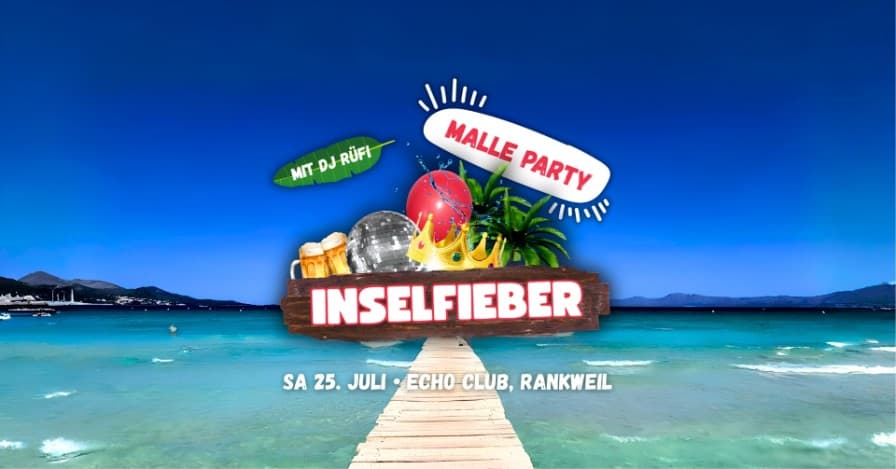 INSELFIEBER • Malle Party • Echo Club, Rankweil