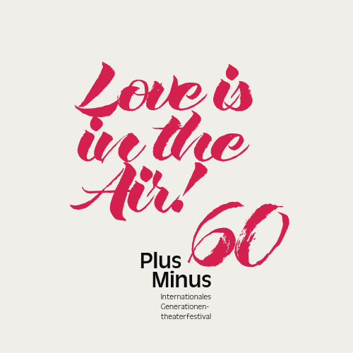 Internationales Generationentheaterfestival "PlusMinus60"