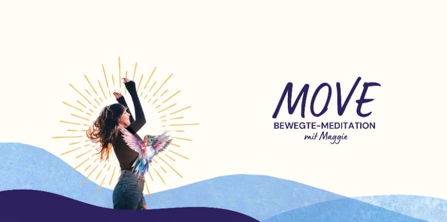 Move - bewegte Meditation