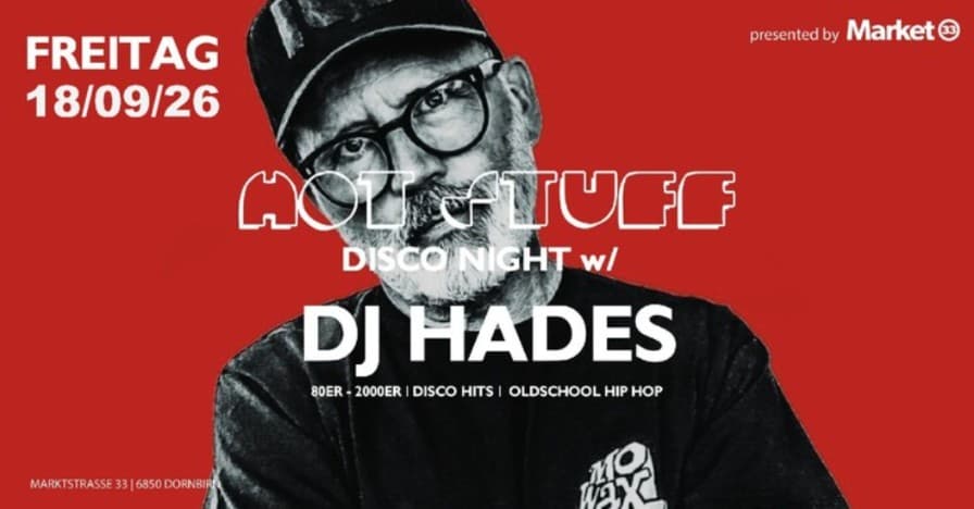 HOT STUFF – Disco Night w/ DJ HADES im Market 33
